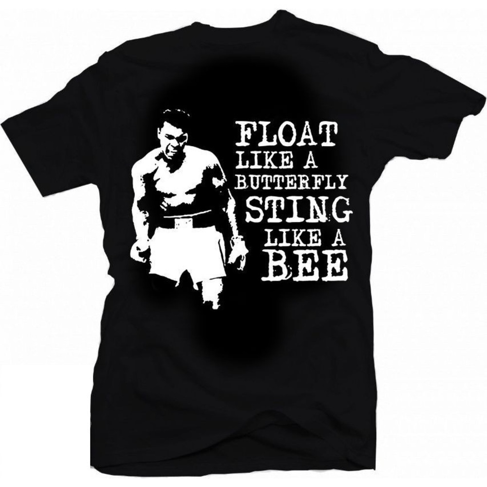 Muhammad Ali Float Like A Butterfly Sting Like A Bee Greatest Boxing Tshirt